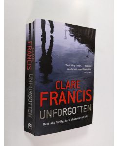 Kirjailijan Clare Francis käytetty kirja Unforgotten