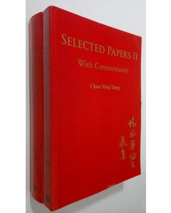 Kirjailijan Chen Ning Yang käytetty teos Selected papers I (1945-1980) ; Selected papers II