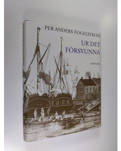 Kirjailijan Per Anders Fogelström käytetty kirja Ur det försvunna : stockholmska spår och tecken