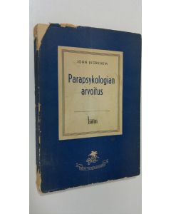 Kirjailijan John Björkhem käytetty kirja Parapsykologian arvoitus
