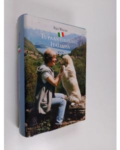 Kirjailijan Eija Wager käytetty kirja Tupaantuliaiset Italiassa