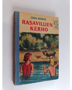 Kirjailijan Sonja Hedberg käytetty kirja Rasavillien kerho : kirja tytöille ja pojille