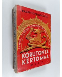 käytetty kirja Korutonta kertomaa : satayksi sotamuistelmaa