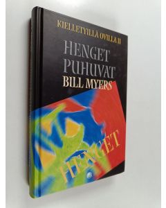 Kirjailijan Bill Myers käytetty kirja Kielletyillä ovilla, 2 : Henget puhuvat