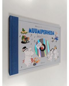 Kirjailijan Hannele Huovi & Soili Perkiö käytetty kirja Muumiperheen lauluretki (CD puuttuu)