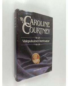 Kirjailijan Caroline Courtney käytetty kirja Valepukuinen herttuatar