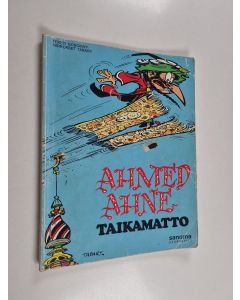 Kirjailijan Goscinny & Tabary käytetty kirja Ahmed Ahne : taikamatto