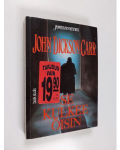 Kirjailijan John Dickson Carr käytetty kirja Se kulkee öisin