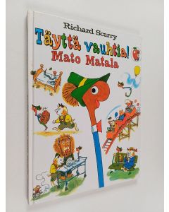 Kirjailijan Richard Scarry käytetty kirja Täyttä vauhtia! Mato Matala