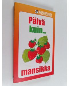 käytetty kirja Päivä kuin ... mansikka