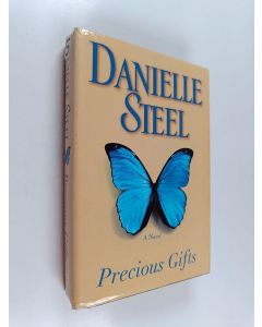 Kirjailijan Danielle Steel käytetty kirja Precious Gifts - A Novel