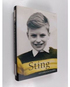 Kirjailijan Sting käytetty kirja Kuin särkynyttä musiikkia : muistelma