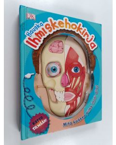 Kirjailijan Clive Gifford käytetty kirja Hauska ihmiskehokirja : mitä kaikkea piilee ihosi alla?