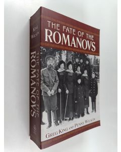 Kirjailijan Greg King käytetty kirja The fate of the Romanovs