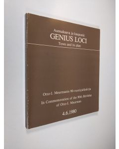 Kirjailijan Kirmo Mikkola käytetty kirja Genius Loci : Otto-I. Meurmanin 90-vuotisjuhlakirja = in commemoration of the 90th birthday of Otto-I. Meurman 4.6.1980 : Asemakaava ja kaupunki = town and its plan