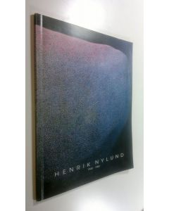 käytetty kirja Henrik Nylund 1945-1982 : en bok för att hedra Henrik : utgiven till minnesutställningen i november 1992