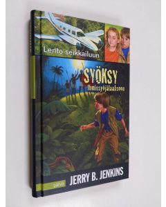 Kirjailijan Jerry B. Jenkins käytetty kirja Syöksy Ihmissyöjälaaksoon