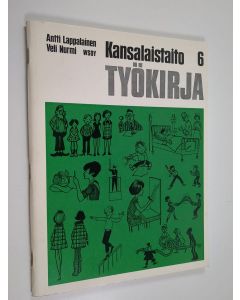 Kirjailijan Antti Lappalainen & Veli Nurmi käytetty teos Kansalaistaito 6 : työkirja