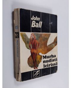 Kirjailijan John Ball käytetty kirja Murha nudistileirissä