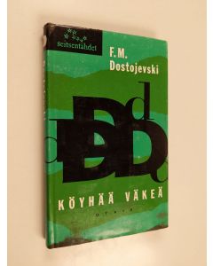 Kirjailijan F. M. Dostojevski käytetty kirja Köyhää väkeä