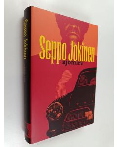 Kirjailijan Seppo Jokinen käytetty kirja Ajomies (ERINOMAINEN)