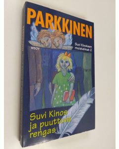 Kirjailijan Kauko Parkkinen käytetty kirja Suvi Kinos ja puuttuva rengas