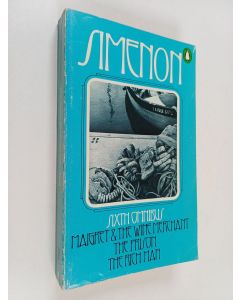käytetty kirja The Sixth Simenon Omnibus : Maigret and the Wine Merchant; The Prison; The Rich Man