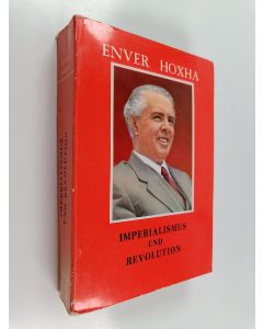 Kirjailijan Enver Hoxha käytetty kirja Imperialismus und Revolution