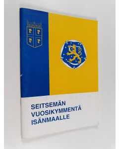 käytetty teos Seitsemän vuosikymmentä isänmaalle