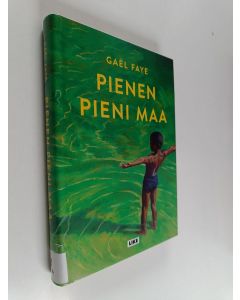 Kirjailijan Gaël Faye käytetty kirja Pienen pieni maa