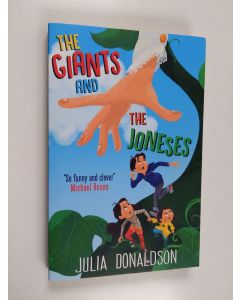 Kirjailijan Julia Donaldson käytetty kirja The giants and the Joneses
