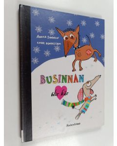 Kirjailijan Annika Sandelin & Linda Bondestam käytetty kirja Businnan blir kär