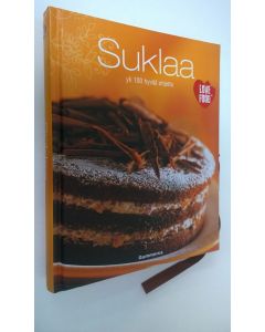 Tekijän Saara Toivonen  käytetty kirja Suklaa : yli 100 hyvää ohjetta (ERINOMAINEN)
