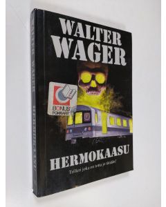 Kirjailijan Walter Wager käytetty kirja Hermokaasu