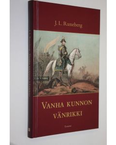 Kirjailijan Johan Ludvig Runeberg käytetty kirja Vanha kunnon vänrikki
