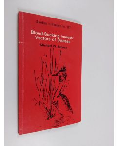 Kirjailijan M. W. Service käytetty kirja Blood-sucking insects : vectors of disease