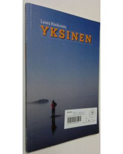 Kirjailijan Laura Ruohonen käytetty kirja Yksinen