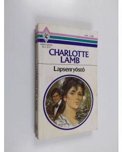 Kirjailijan Charlotte Lamb käytetty kirja Lapsenryöstö