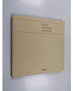 käytetty kirja Philips suunnittelee ja toteuttaa