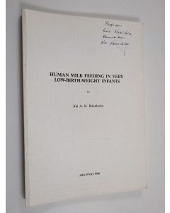 Kirjailijan Kai A. R. Rönnholm käytetty kirja Human Milk Feeding in Very Low-Borth-Weight Infants