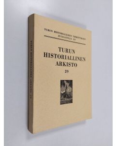 käytetty kirja Turun historiallinen arkisto : 29