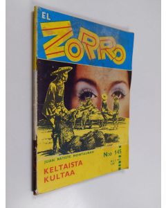Kirjailijan Juan Batiste Montauban käytetty teos El Zorro nro 145 2/1971 : Keltaista kultaa