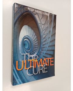 Kirjailijan Peter Harboe-Schmidt käytetty kirja The Ultimate Cure