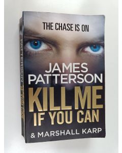Kirjailijan James Patterson käytetty kirja Kill me if you can