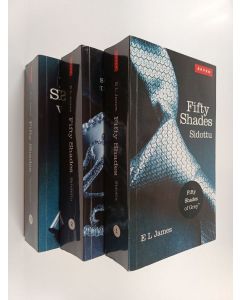 Kirjailijan E. L James käytetty kirja Fifty shades 1-3 : Sidottu ; Satutettu ; Vapautettu