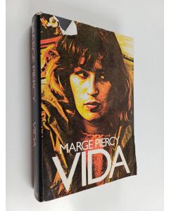 Kirjailijan Marge Piercy käytetty kirja Vida