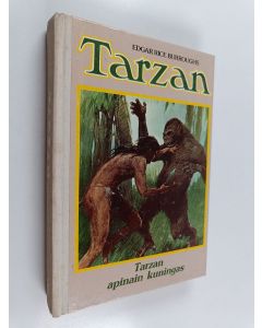 Kirjailijan Edgar Rice Burroughs käytetty kirja Tarzan : apinain kuningas