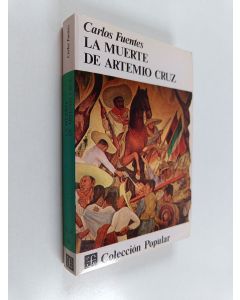 Kirjailijan Carlos Fuentes käytetty kirja La muerte de Artemio Cruz