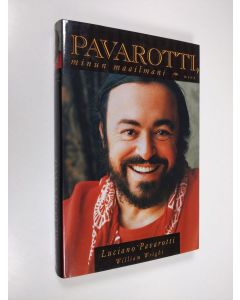 Kirjailijan Luciano Pavarotti käytetty kirja Pavarotti, minun maailmani