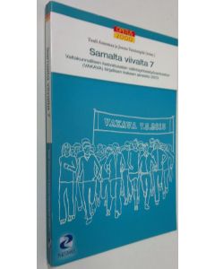 Kirjailijan Tuuli Asunmaa käytetty kirja Samalta viivalta 7 : valtakunnallisen kasvatusalan valintayhteistyöverkoston (VAKAVA) kirjallisen kokeen aineisto 2013